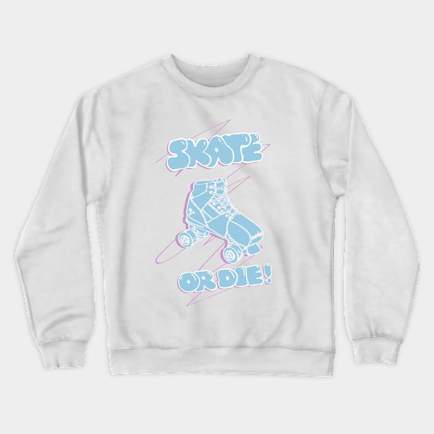 Skate or Die! Crewneck Sweatshirt by SleepySav